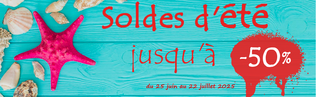 Profitez des soldes d'été, jusqu'à 50% de réduction !